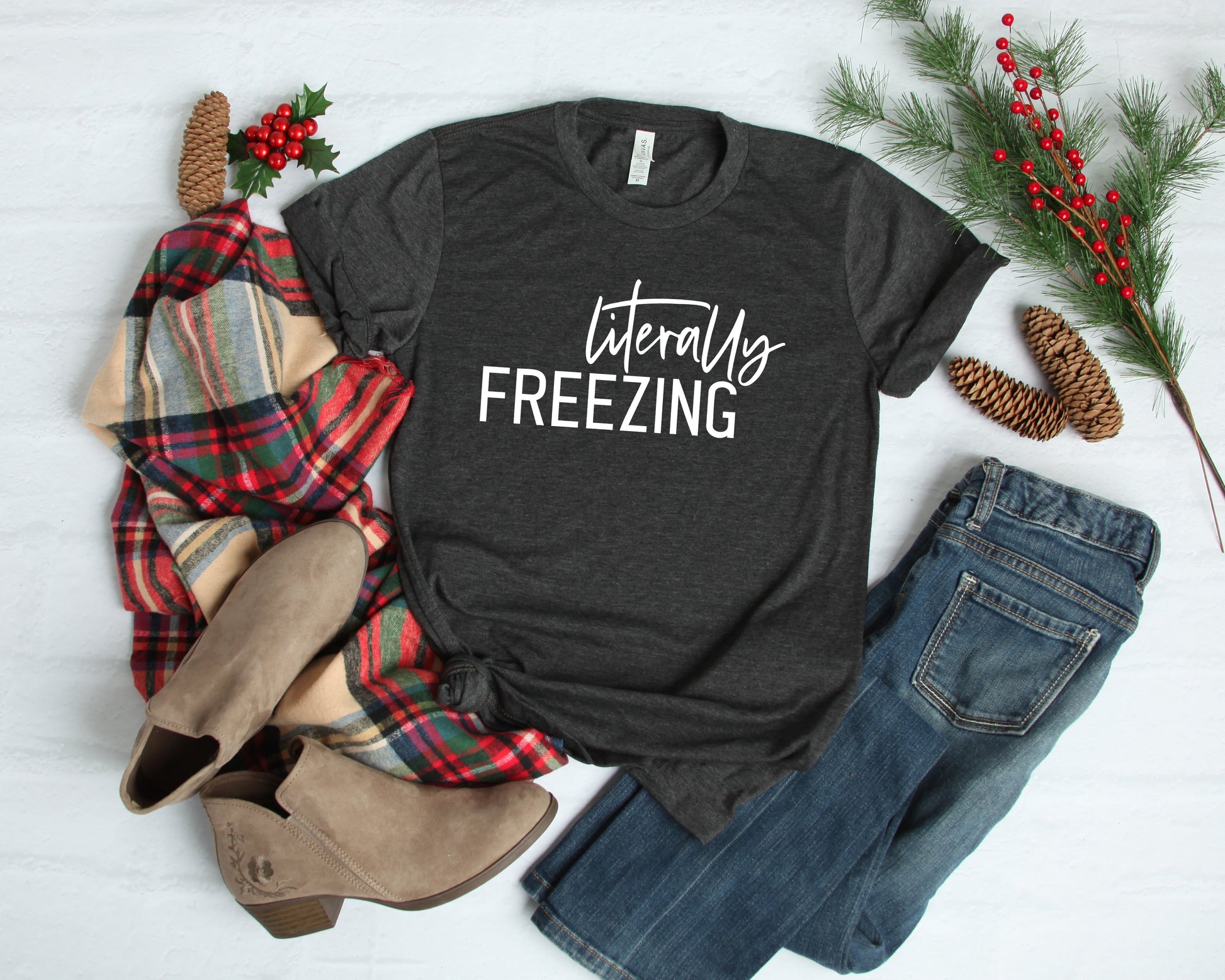 Literally Freezing Shirt, Christmas Shirt - American Smart