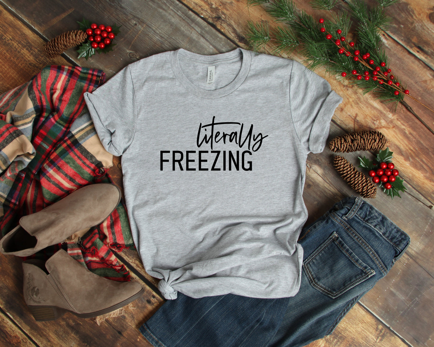 Literally Freezing Shirt, Christmas Shirt - American Smart